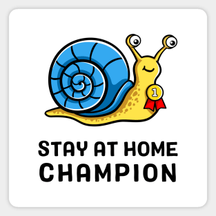 Stay at Home Champion Magnet